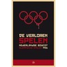 De verloren spelen Nederlandse boycot Olympische Spelen 1956 door M. te Winkel