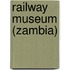 Railway Museum (Zambia)