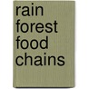 Rain Forest Food Chains door Heidi Moore