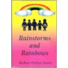 Rainstorms and Rainbows door Barbara Stuart
