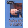 Random Acts Of Violence door Richard Mintzer
