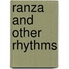 Ranza And Other Rhythms by William Stuart Scott