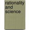 Rationality and Science door Roger Trigg