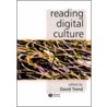 Reading Digital Culture by David Trend