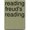 Reading Freud's Reading door Jutta Birmele