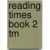 Reading Times Book 2 Tm door Mcentire