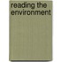 Reading the Environment