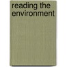 Reading the Environment by Matthew R. Walker
