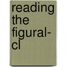 Reading The Figural- Cl door David Norman Rodowick