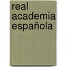 Real Academia Española by Unknown