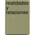 Realidades y Relaciones