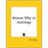 Reason Why In Astrology door H.S. Green