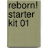 Reborn! Starter Kit 01