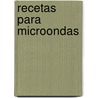 Recetas Para Microondas door Hugo Kliczkowski