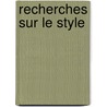 Recherches Sur Le Style by Cesare Beccaria