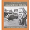 Leeuwarden in de luwte