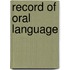 Record of Oral Language