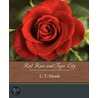 Red Rose And Tiger Lily by Mrs L.T. Meade