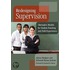 Redesigning Supervision