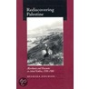 Rediscovering Palestine door Beshara Doumani