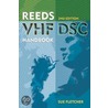 Reed's Vhf/Dsc Handbook by Sue Fletcher