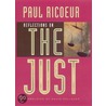 Reflections On The Just door Paul Ricoeur