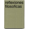 Reflexiones Filosoficas door Jaime Barylko