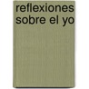 Reflexiones Sobre El Yo door Jidda Krishnamurti