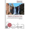 Regions Of Burkina Faso door Miriam T. Timpledon