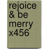Rejoice & Be Merry X456 door Onbekend