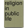 Religion In Public Life door Ronald F. Thiemann