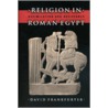 Religion in Roman Egypt door David Frankfurter