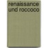 Renaissance Und Roccoco