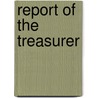 Report Of The Treasurer door Dept North Carolina.