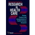 Research in Health Care