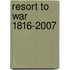 Resort to War 1816-2007