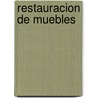 Restauracion de Muebles by George Buchanan