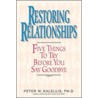 Restoring Relationships by Peter M. Kalellis