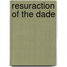 Resuraction Of The Dade by John Paisley