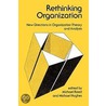 Rethinking Organization door Michael Reed