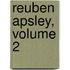 Reuben Apsley, Volume 2