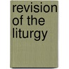 Revision Of The Liturgy door Charles John Vaughan
