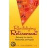 Revitalizing Retirement by Nancy K. Schlossberg