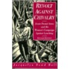 Revolt Against Chivalry by Jacquelyn Dowd Hall