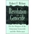 Revolution And Genocide
