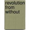 Revolution from Without door Gilbert M. Joseph