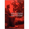 Revolutions and History door Noel Parker