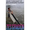Zes graden by M. Lynas