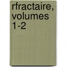 Rfractaire, Volumes 1-2 by lie Berthet