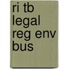 Ri Tb Legal Reg Env Bus by Unknown